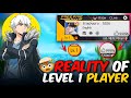 Reality Of Level 1 playar 🤯 | Free Fire 1 Level Higist Like Player ☠️