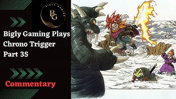 Frog Resolves Some Issues - Chrono Trigger 100% Commentary Playthrough Part 35