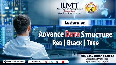 Advance Data Structure -Red Black Tree | Computer Science & Engineering | IIMT Greater Noida