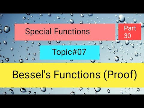 Bessel's Function (Proof) in special functions Part 03 - YouTube