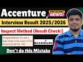 🔥Accenture Inspect Method! | Accenture Interview Result 2025/2026 | Congrats Mail Updates