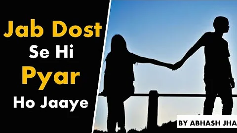 Jab Dost Se Hi Pyar Ho Jaaye | Sad Poetry in Hindi by Abhash Jha | Rhyme Attacks