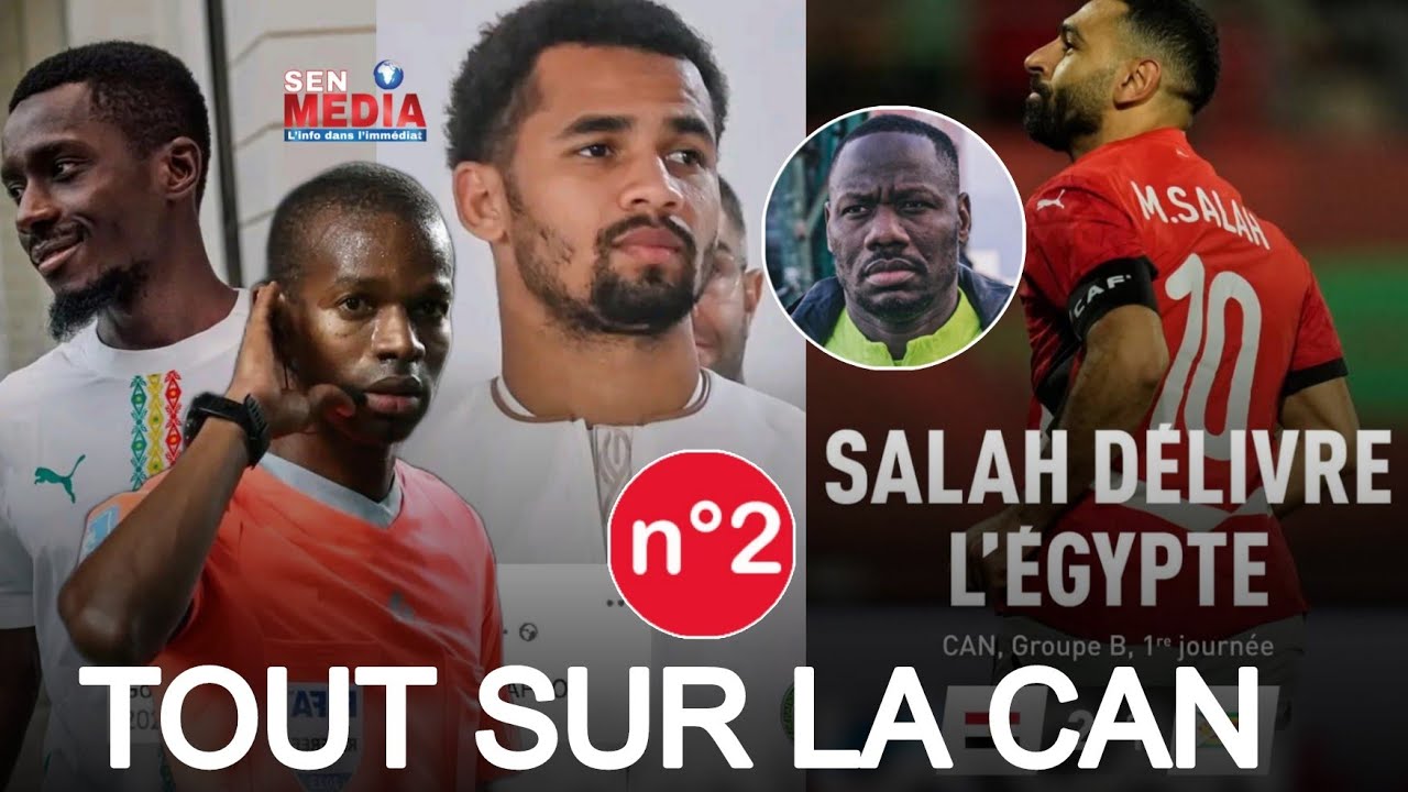 Tout Sur La CAN #2 Issa Sy assure - Salah délivre Egypte - Afrique du ...