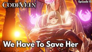 We Got This! (Eva Bossfight) | Code Vein Episode 15