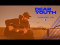 Dear Youth - "Dawned On" Performance 