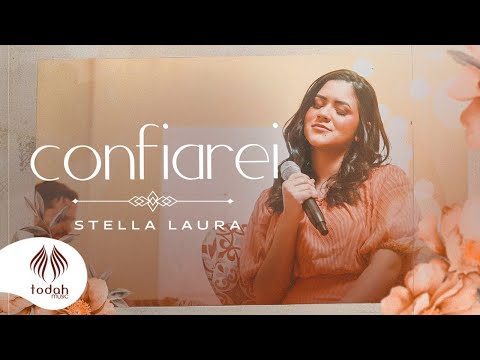 Stella Laura | Confiarei [Clipe Oficial]