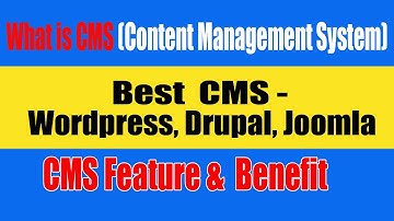 What Is Content Management System(CMS) Best CSM- Wordpress, Drupal, Joomla, Feature & Benefit of CMS
