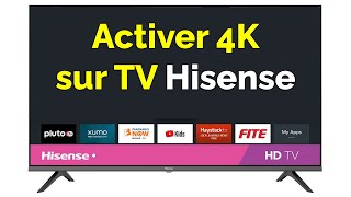 Comment Activer 4K Sur Tv Hisense