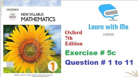 Exercise #5c Question #1 to 11 | Unit 5 | Oxford Book 7th Edition | D1 | Learn with Me