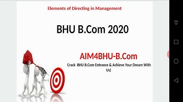BHU B.COM |Business Management | Elements of Directing | Communication | BHU BCOM ENTERANCE 2020