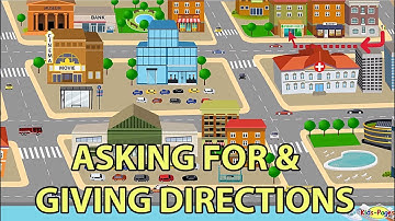 Asking for and Giving Directions