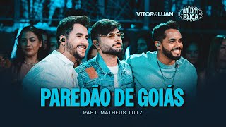 Vitor e Luan Oficial - Vitor e Luan, @Matheustutz - Paredão de Goiás