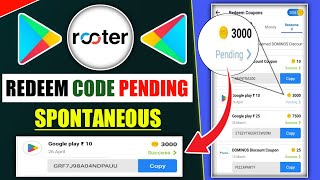 Rooter Google Play Redeem Code Pending Problem Solved !! Rooter Coupons Spoutanues Problem Solved !!