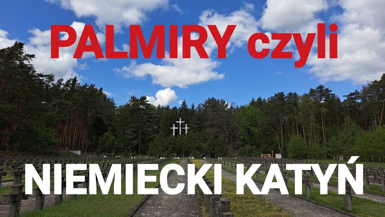 PALMIRY - NIEMIECKI KATYŃ GDZIE ZAMORDOWANO 1700 OSÓB!  NaSzlaku#1