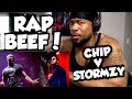 CHIP GOIN AT STORMZY - FLOWERS & KILLA MC - RAP BEEF!!!! - REACTION