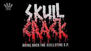 Skullcrack - Bring Back the Guillotine