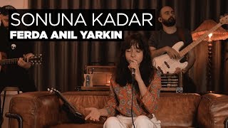 Sonuna Kadar (Akustik) - Zeynep Bastık