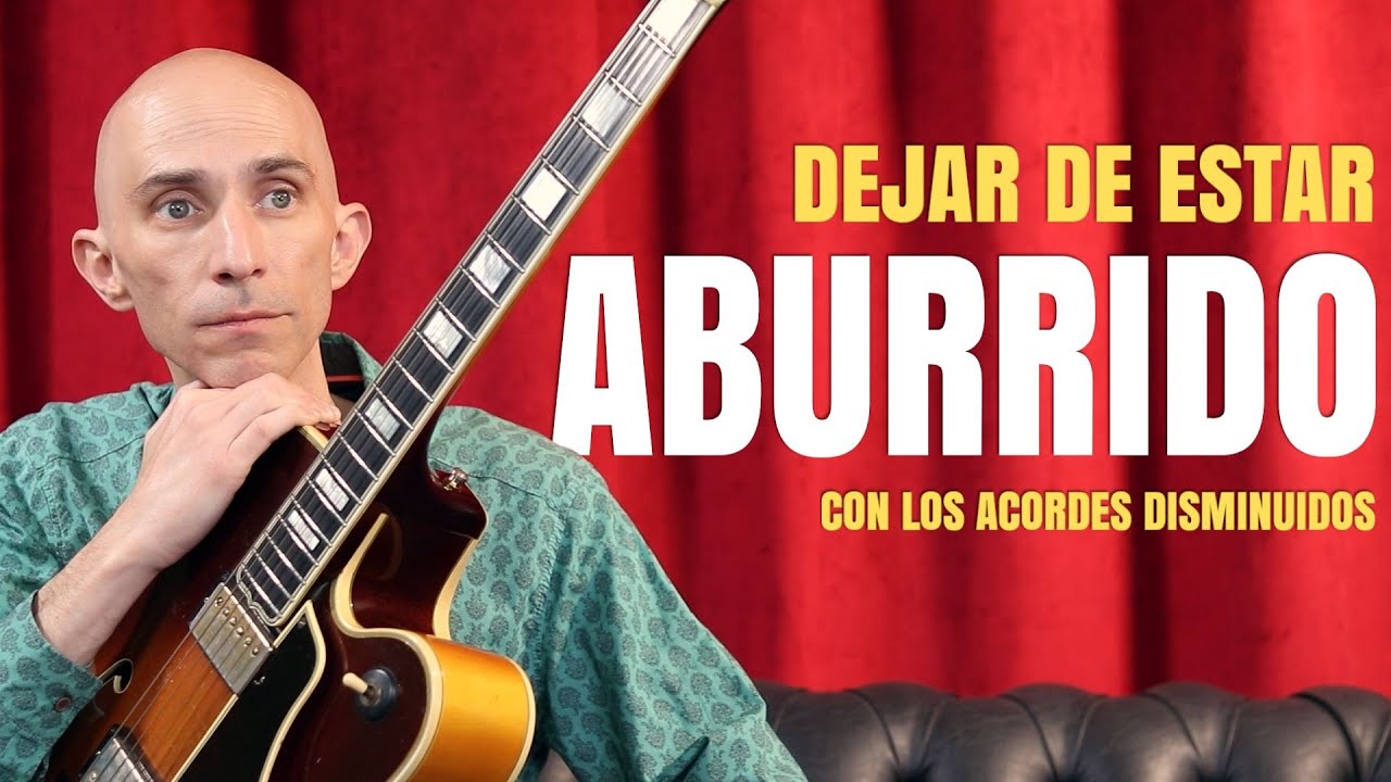 Uso avanzado de acordes disminuidos, para salir del aburrimiento
