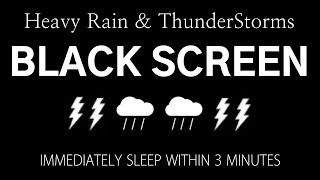 นอนหลับทันทีภายใน 3 นาที - ฝนตกหนักและพายุฝนฟ้าคะนอง | หน้าจอสีดำ, เสียงฝน, พักผ่อน