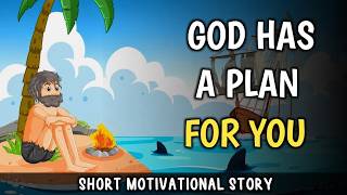 GOD HAS A PLAN FOR YOU (animated story)
