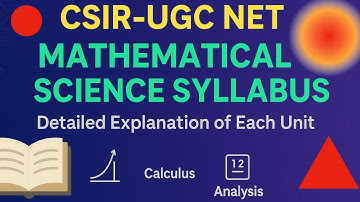 CSIR-UGC NET Mathematical Science Syllabus | Detailed Explanation of CSIR NET Math