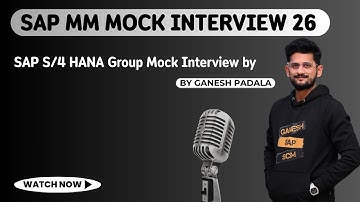 SAP MM Mock Interview 26 - SAP S/4 HANA Group Mock Interview door @GaneshSAPMMWM
