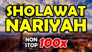 sholawat nariyah / kamilah / munfarijah  - nonstop 100x