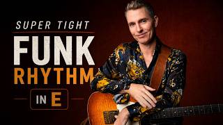 Learn a SUPER TIGHT Funk Rhythm in E