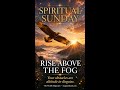 Happy Spiritual Sunday