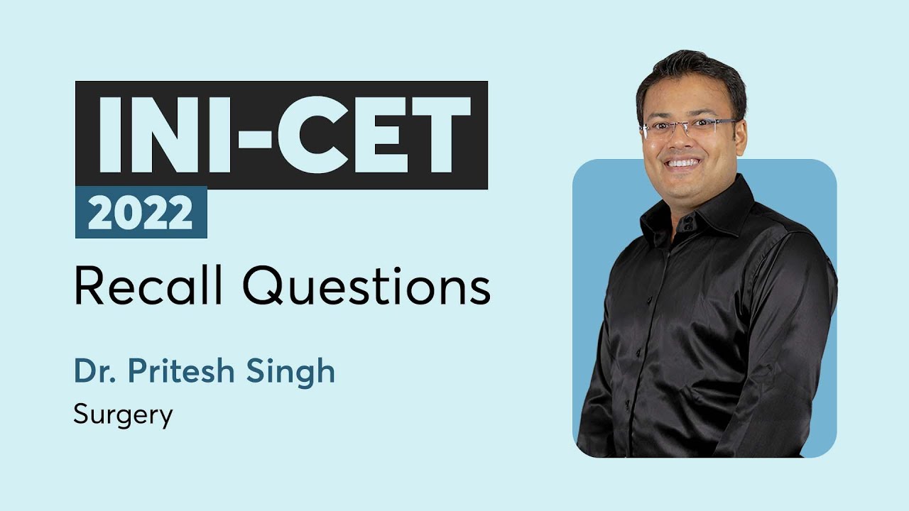 Recall Questions INI-CET 2022 | Surgery | Dr. Pritesh Singh | PrepLadder