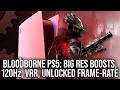Bloodborne PS5: Big Resolution Boosts, 120Hz, VRR - Today's Mod, Tomorrow's New Feature?