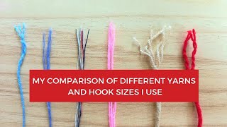 Yarn Comparison and Hook sizes