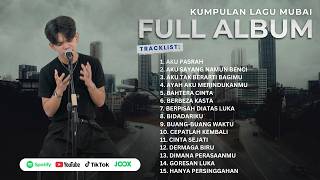 Mubai  Album Viral Terbaru  Lagu Hits Paling Enak Didengar
