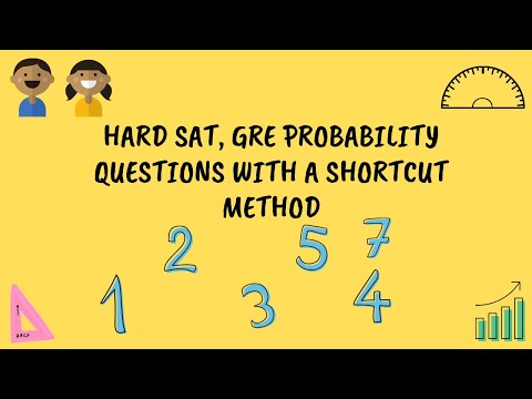 Probability: Hard Math Problems in SAT and GRE with easy shortcut solution