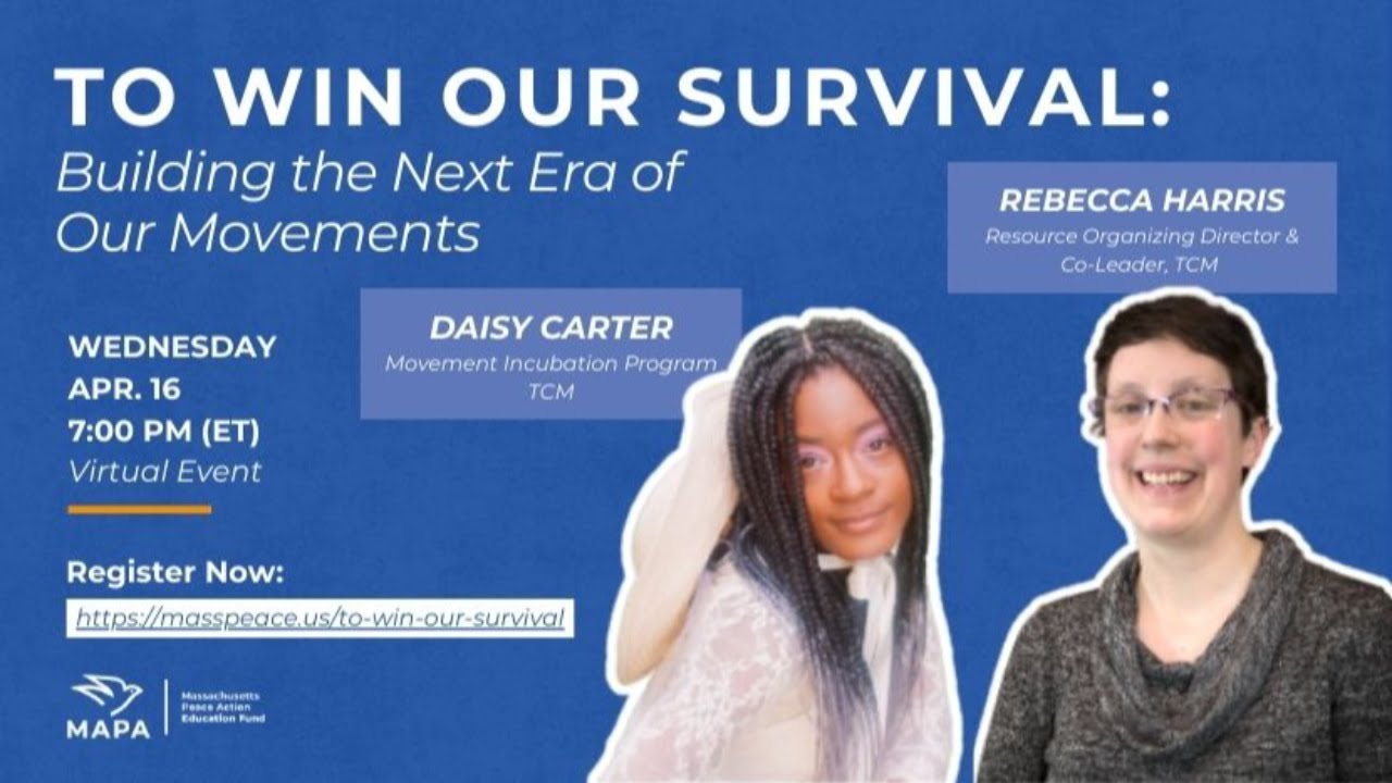 To Win Our Survival: Building the Next Era of our Movements