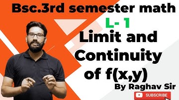 Limit And Continuity of two variable function L#1/function of Several variable BSc 3rdSemester Math