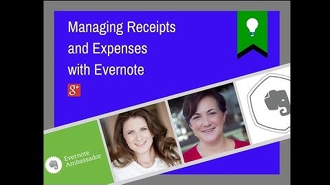 Get Untethered with Evernote - Receipt and Expense Management with Evernote