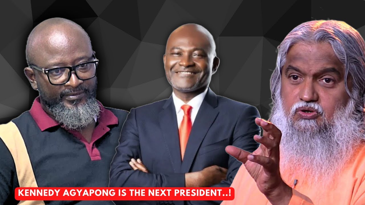 KENNEDY AGYAPONG WILL BE THE NEXT PRESIDENT AFTER JOHN MAHAMA AND NOTHING CAN CHANGE IT