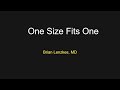 Dr. Brian Lenzkes - 'One Size Fits One'