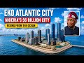 Inside Eko Atlantic City, Lagos | Nigeria’s $6 Billion City Rising from the Ocean 🇳🇬