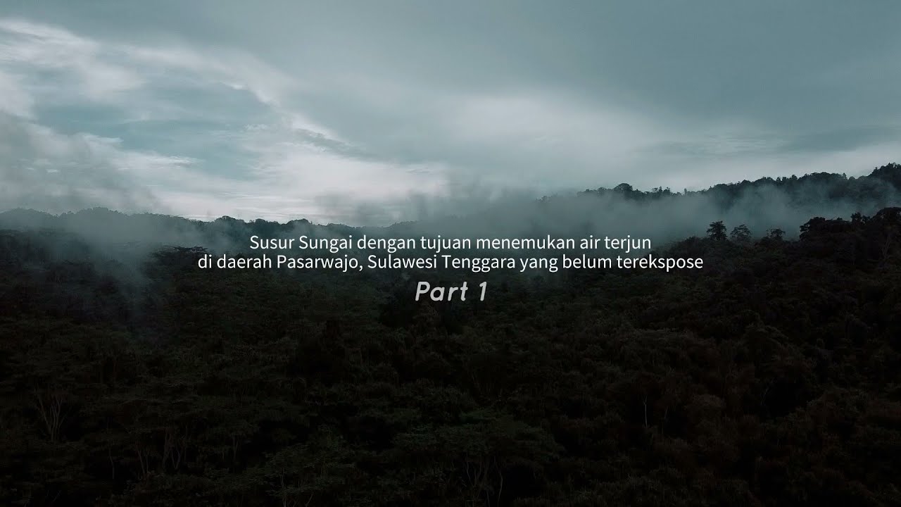 Buton, Sulawesi Tenggara | 7 Jam Perjalanan Susur Sungai dan Menerobos Hutan