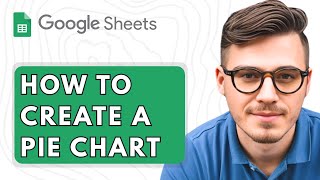 How To Create A Pie Chart In Google Sheets [2025 Guide]