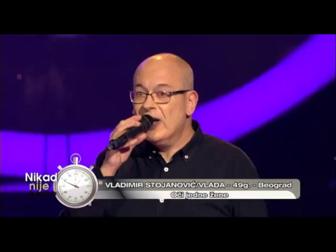Vladimir Stojanovic Vlada Oci Jedne Zene Live Nikad Nije Kasno EM 09 27 11 2016 