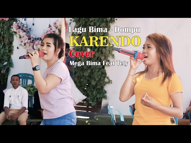 KARENDO | Lagu Bima Dompu - Mega Bima Feat Tety  Bersama STAR MUSIC ( Cover ) class=