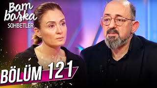 Bambaşka Sohbetler 121. Bölüm - Sinan Canan | @BambaskaSohbetler