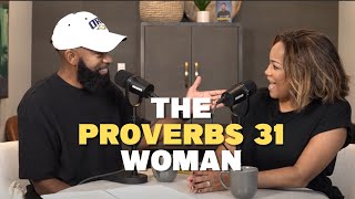 How to Be a Proverbs 31 Woman with Ken and Tabatha Claytor