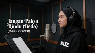 Ifan Seventeen  Jangan Paksa Rindu beda  Dark Cover By Maxe moody U0026 Emotional Version
