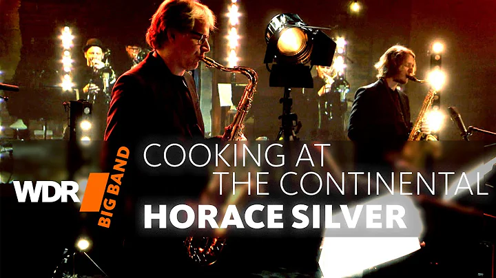 Horace Silver - Cooking At The Continental I WDR B...