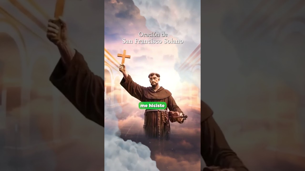 Oración de San Francisco Solano - YouTube