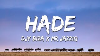 Djy Biza U0026 Mr Jazziq  Hade Ft Dinky Kunene Mellow U0026 Sleazy And Djy Maten s